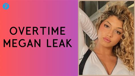 overrime megan leaks|Overtime Megan Leaks